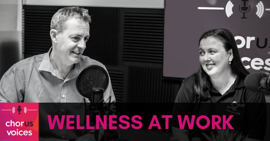 Chorus Voices Ep 25: Wellness at Work