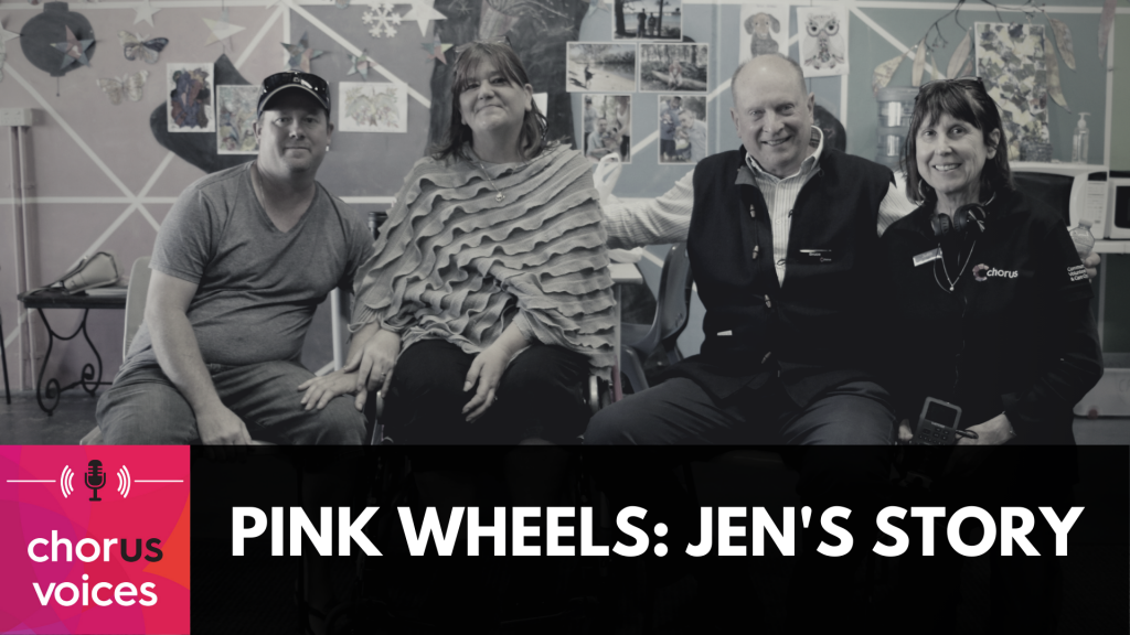 Chorus Voices Ep 41: Pink wheels: Jen’s story